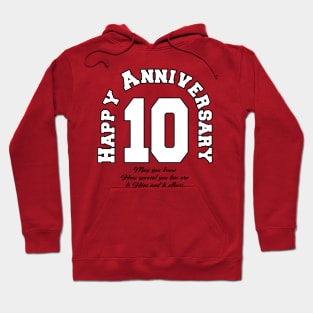 Happy anniversary 10 Hoodie